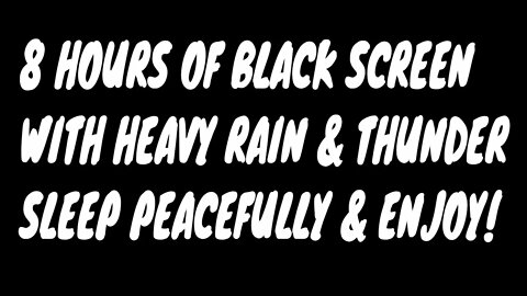 8 HOURS BLACK SCREEN WITH HEAVY RAIN & THUNDER | SLEEP CALMLY & DEEPLY | FALL ASLEEP FAST 😴