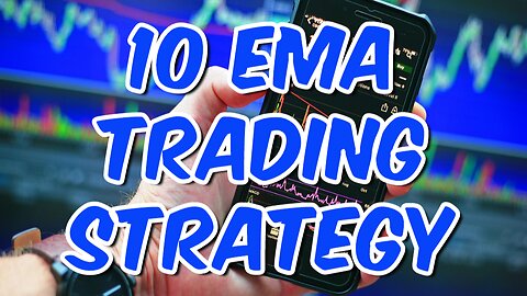 Make Consistent Profits Today : Discover the Power of 10 EMA Trading