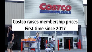 Costco raises membership fee, first since 2017