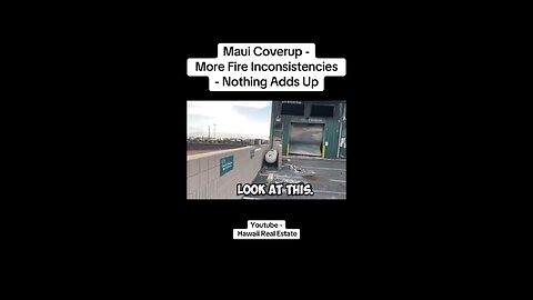 Maui Coverup? Nothing Adds Up!