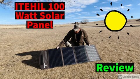 Review of the ITEHIL Powerport 100 Watt Portable Solar Panel.
