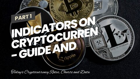 Indicators on Cryptocurrency - Guide and Explanation - Corporate Finance You Should Know