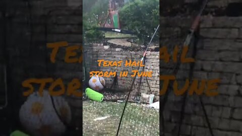 WTH Texas HAIL STORM in June