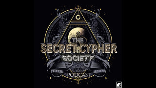 The Secret Cypher Society Podcast Bonus Episode 2