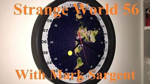Flat Earth will change everything - SW56 - Mark Sargent ✅