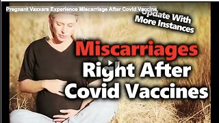 Pregnant Vaxxers Experience Miscarriage After Covid Vaccine