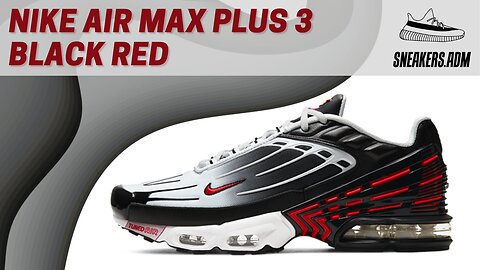 Nike Air Max Plus 3 Black Red - DM2573-001 - @SneakersADM