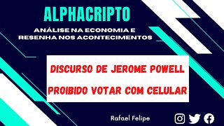 MERCADOS SOBEM AS VÉSPERAS DO DISCURSO DE JEROME POWELL - ELEIÇÕES SEM CELULAR NA CABINE -25/08/2022