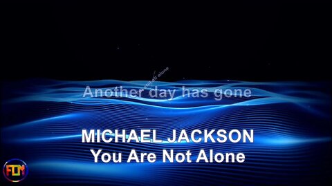 MICHAEL JACKSON You Are Not Alone - Lyrics, Paroles, Letra (HD)