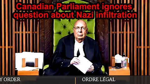 Canadian Parliament ignores question about Nazi infiltration