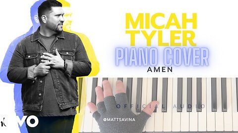 Amen - Micah Tyler PIANO COVER (lyric video)