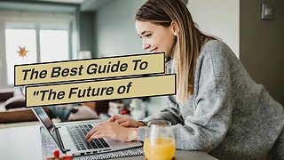 The Best Guide To "The Future of Work: Will Remote Work Become the New Norm?"