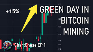 Green Day in Bitcoin Mining - ChartChase 1