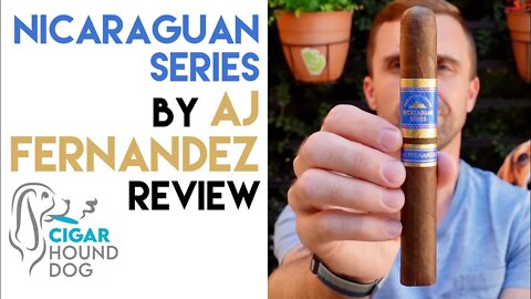 Nicaraguan Series by AJ Fernandez Cigar Review