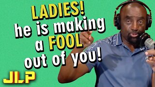 JLP | LADIES! Men Pretending to "Know the Truth" Will Deceive You!