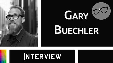 An Interview with Gary Buechler (Nerdrotic)