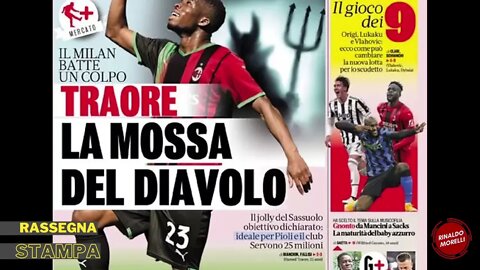 Traorè per il Milan, Juve in vendita e Inter sopra tutti. Rassegna Stampa Sportiva ep.87 | 22.6.2022