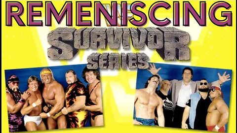 Remeniscing: Survivor Series 1987