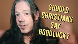 What Happens When Christians Use the Term "Good Luck?"