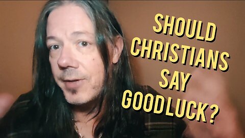 What Happens When Christians Use the Term "Good Luck?"