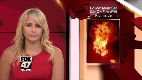 Mother faces charges for setting car ablaze with son inside