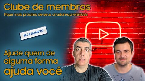 Seja Membro e ajude seu criador de conteúdo preferido