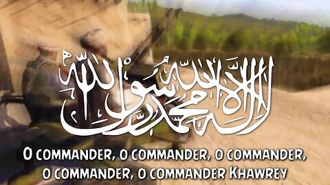 Taliban Nasheed - Da Commander / Pashto Naat / Nazam
