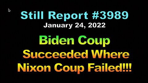 Biden Coup Succeeded Where Nixon Coup Failed!!!, 3989