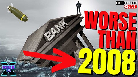 2023 Banking Collapse Is Worse Than 2008 & Its Just Beginning