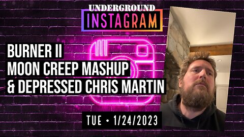 Owen Benjamin, Instagram Bonus Stream 🐻 Moon Creep Mashup & Depressed Chris Martin, January 24, 2023