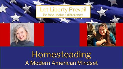 Homesteading: A Modern American Mindset