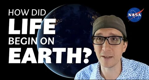 HOW DID LIFE BEGIN ON EARTH ? WE ASKED A NASA EXPERT