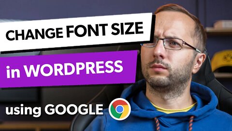 How to Change Font Size in WordPress using Google Chrome