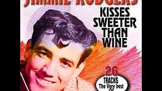 Jimmie Rodgers "Kisses Sweeter Than Wine"