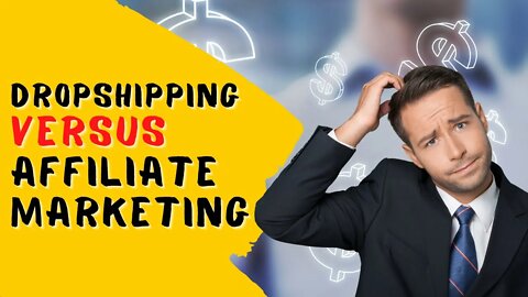 Dropshipping vs. Affiliate Marketing: Which is the best for you?
