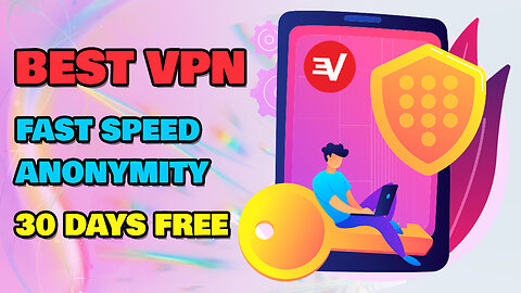 What is vpn and which is the best vpn? Get free 30 days for use!