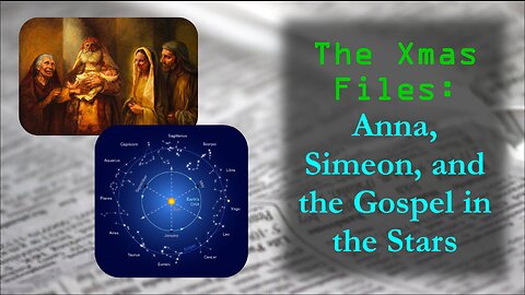 The Xmas Files: Anna, Simeon And The Gospel in the Stars