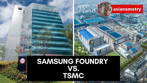 Samsung Foundry vs TSMC