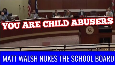 Matt Walsh Of 'The Daily Wire' Destroys The School Board In 1 Minute Oct 2021