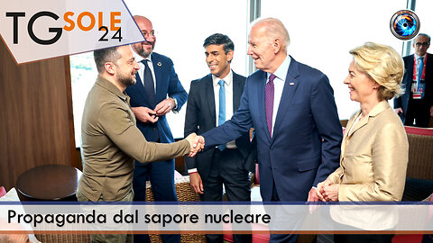 TgSole24 – 22 maggio 2023 - Propaganda dal sapore nucleare