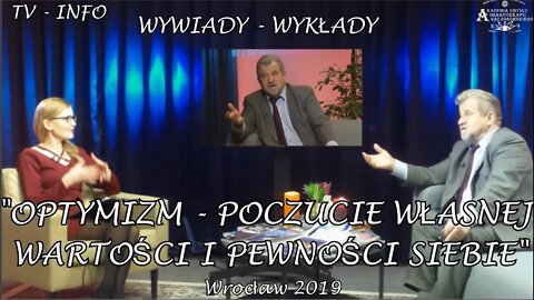 POCZUCIE WŁASNEJ WARTOŚCI I PEWNOŚCI SIEBIE -ZADOWOLENIE, OPTYMIZM, RADOŚĆ, SZCZĘŚCIE /2019©TV-INFO