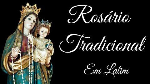 Rosary in Latin - Rosário Tradicional em latim