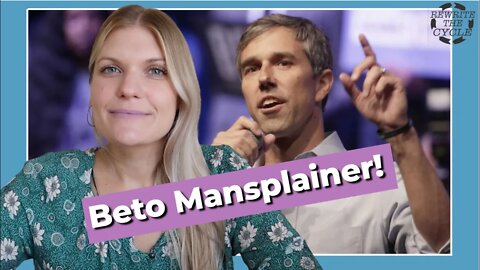 Beto O'Rourke Mansplains Women About Abortion !