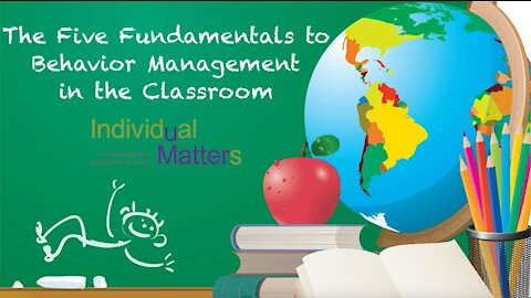 Five Fundamentals to Behavior Management in the Classroom