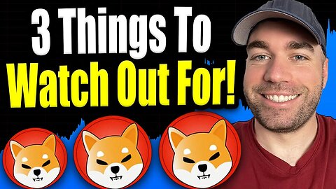 SHIBA INU - Top 3 Things To Watch Out For! + More Rate Hikes?!