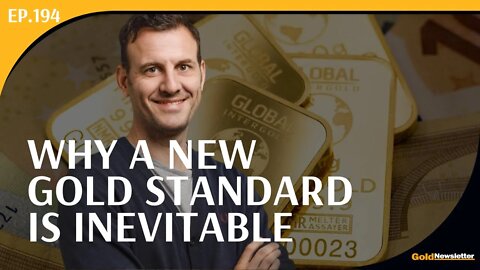 Why a New Gold Standard Is Inevitable | Jan Nieuwenhuijs