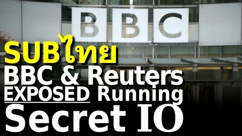 BBC, Reuters Caught Running Secret IO