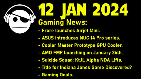 Gaming News | CES Tech | Suicide Squad KtJL | Indiana Jones | Sand land | 12 JAN 2024