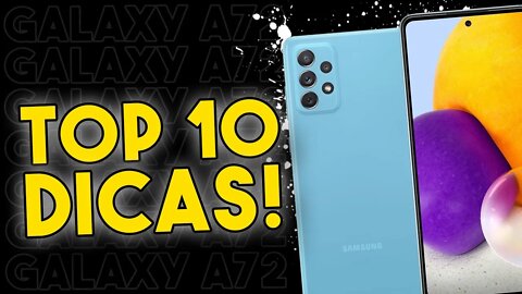 TOP 10 DICAS E TRUQUES para o Galaxy A72 que você PRECISA SABER!