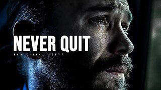 NEVER QUIT - Motivational Speech